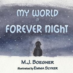 My World of Forever Night - Boegner, M. J.