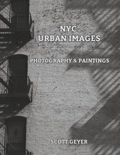 NYC Urban Images: Photography & Paintings - Geyer, Scott