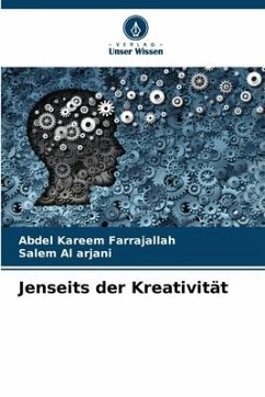 Jenseits der Kreativität - Farrajallah, Abdel Kareem;Al arjani, Salem