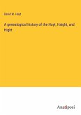 A genealogical history of the Hoyt, Haight, and Hight