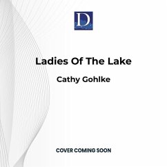 Ladies of the Lake - Gohlke, Cathy