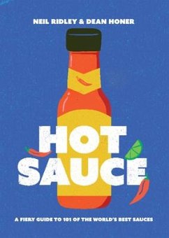 Hot Sauce - Ridley, Neil; Honer, Dean