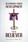 Restorative Power Development for the Believer (eBook, ePUB)