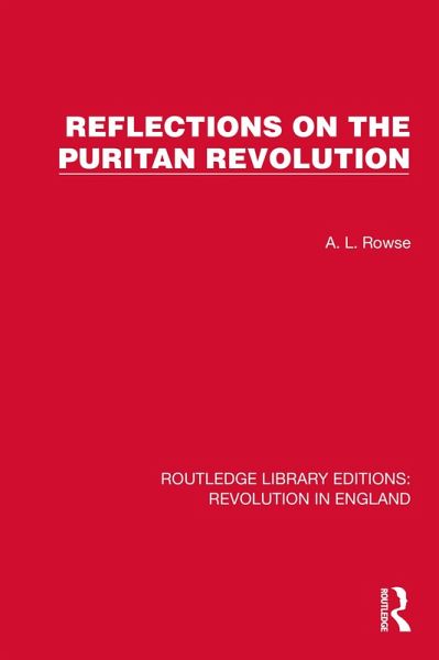 Reflections on the Puritan Revolution (eBook, ePUB) Reflections on the Puritan Revolution (eBook, ePUB)