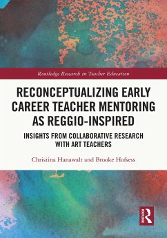 Cover Reconceptualizing Early Career Teacher Mentoring as Reggio-Inspired (eBook, PDF)
