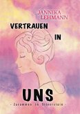 Vertrauen in uns (eBook, ePUB)