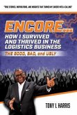 ENCORE...How I Survived And Thrived In The Logistics Business (eBook, ePUB)