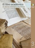 El libro académico en época colonial y moderna (eBook, ePUB)