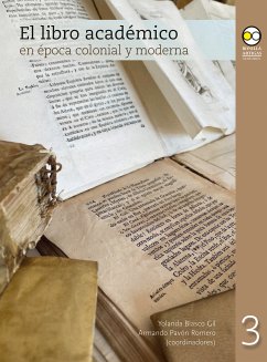 El libro académico en época colonial y moderna (eBook, ePUB) - Gil, Yolanda Blasco; Romero, Armando Pavón