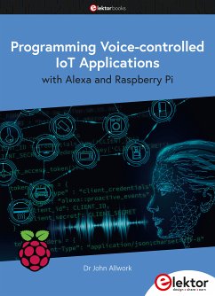 Programming Voice-controlled IoT Applications (eBook, PDF) - Allwork, John