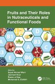 Fruits and Their Roles in Nutraceuticals and Functional Foods (eBook, PDF)