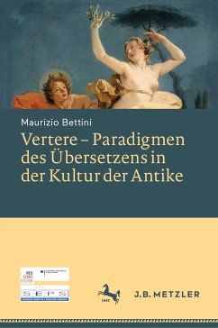 Vertere – Paradigmen des Übersetzens in der Kultur der Antike (eBook, PDF) - Bettini, Maurizio