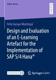 Design and Evaluation of an E-Learning Artefact for the Implementation of SAP S/4HANA® (eBook, PDF)