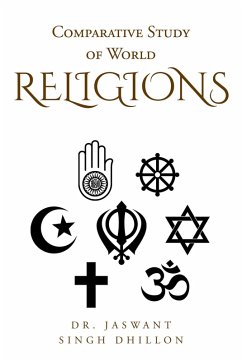 Comparative Study Of World Religions (eBook, ePUB) - Dhillon, Jaswant Singh