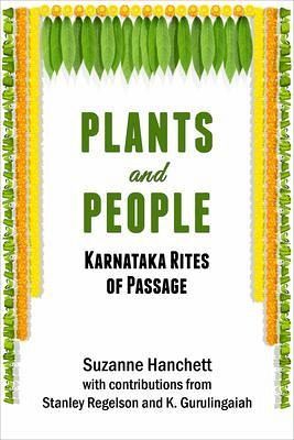 Plants and People: Karnataka Rites of Passage (eBook, ePUB) Plants and People: Karnataka Rites of Passage (eBook, ePUB)