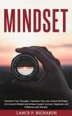 Mindset: Transform Your Thoughts, Transform Your Life (eBook, ePUB) Mindset: Transform Your Thoughts, Transform Your Life (eBook, ePUB)