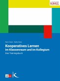 Kooperatives Lernen im Klassenraum und im Kollegium (eBook, PDF)