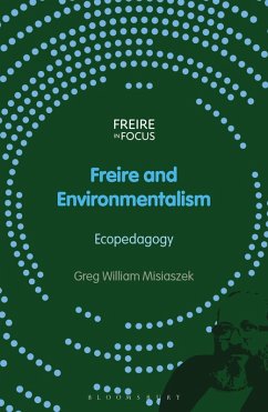 Freire and Environmentalism (eBook, PDF) - Misiaszek, Greg William