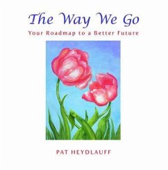 The Way We Go (eBook, ePUB) - Heydlauff, Pat