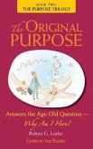 The Original Purpose (eBook, ePUB)
