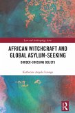 African Witchcraft and Global Asylum-Seeking (eBook, ePUB)