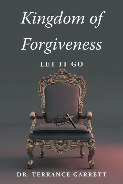 Kingdom of Forgiveness (eBook, ePUB) Kingdom of Forgiveness (eBook, ePUB)