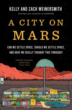 A City on Mars (eBook, ePUB) - Weinersmith, Kelly; Weinersmith, Zach
