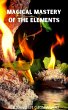 Magical Mastery of the Elements (eBook,... - Bild 1