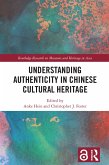 Understanding Authenticity in Chinese Cultural Heritage (eBook, ePUB)