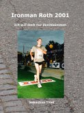 Ironman Roth 2001 (eBook, ePUB)