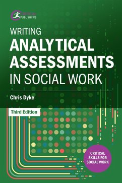 Writing Analytical Assessments in Social Work (eBook, ePUB) - Dyke, Chris