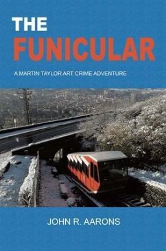 The Funicular (eBook, ePUB) - Aarons, John