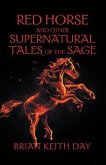 Red Horse and Other Supernatural Tales of the Sage (eBook, ePUB)