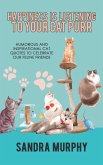 Happiness Is Listening to Your Cat Purr: Humorous and Inspirational Cat Quotes to Celebrate Our Feline Friends (eBook, ePUB)
