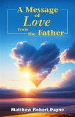 A Message of Love from the Father (eBook, ePUB)