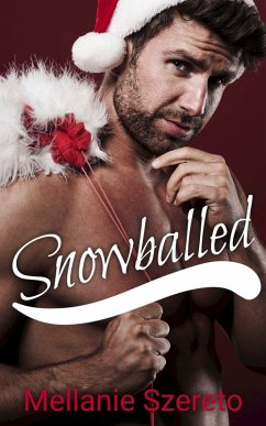 Snowballed (Two Forks Hollow Christmas, #1) (eBook, ePUB) - Szereto, Mellanie