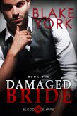 Damaged Bride (Blood Empire, #1) (eBook, ePUB)