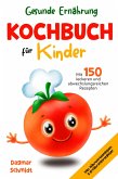 Gesunde Ernährung - Kochbuch für Kinder (eBook, ePUB)