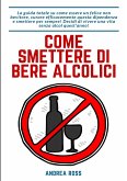 Come smettere di bere alcolici (eBook, ePUB)