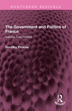 The Government and Politics of France (eBook, ePUB) - Pickles, Dorothy