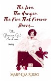 The Love. The Hunger. The Fire That Forever Burns... The Glamour Gal In Love (Poetry) (eBook, ePUB)