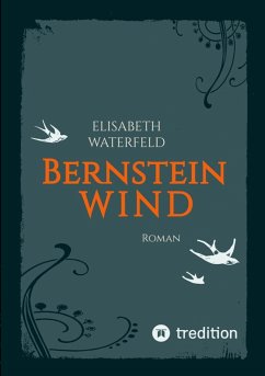 Bernsteinwind (eBook, ePUB) - Waterfeld, Elisabeth