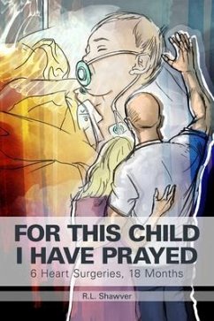 FOR THIS CHILD I HAVE PRAYED (eBook, ePUB) - Shawver, R. L.