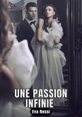 Une passion infinie (eBook, ePUB)