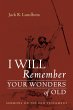 I Will Remember Your Wonders of Old... - Bild 1