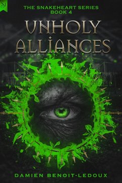 Cover Unholy Alliances (Snakeheart, #4) (eBook, ePUB)