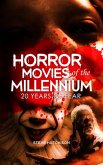 Horror Movies of the Millennium: 20 Years of Fear (eBook, ePUB)