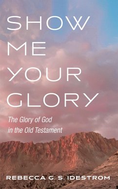 Show Me Your Glory (eBook, ePUB)