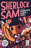 Sherlock Sam and the Kidnapped Gamer in Taipei (Book 17) (eBook, ePUB)