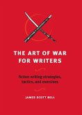 The Art of War for Writers (eBook, ePUB)